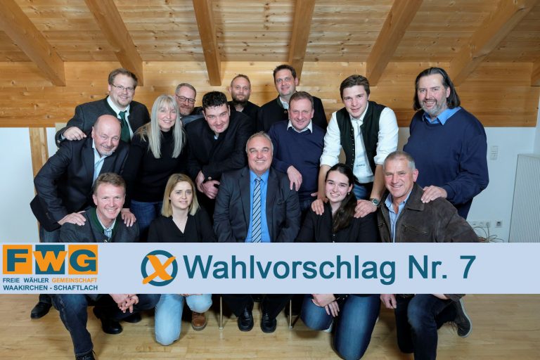 FWG Liste 7 Unabhängig. Offen. Frei. Freie Wähler Gemeinschaft Waakirchen-Schaftlach